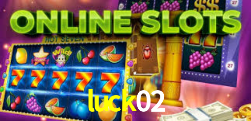 luck02 bet