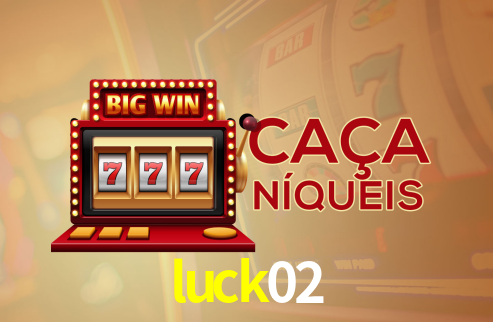 luck02 bet